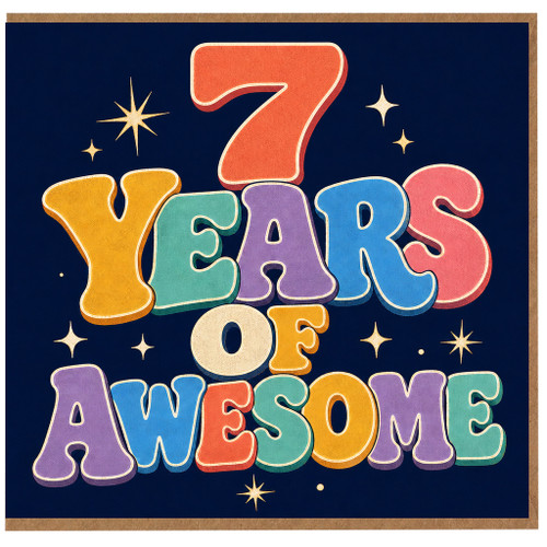 7th Birthday Card, 7 Years of Awesome Retro Colourful Card