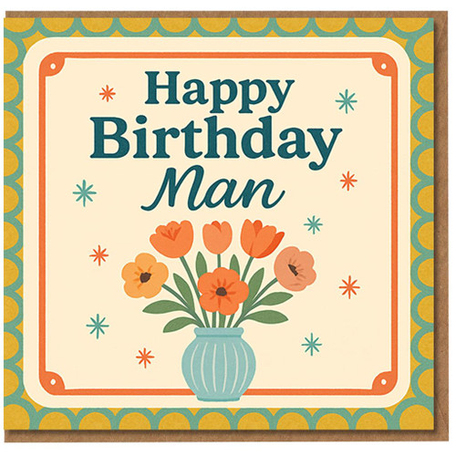 Happy Birthday Man Greeting Card - Retro Floral Vase Design, Birthday Card for Him