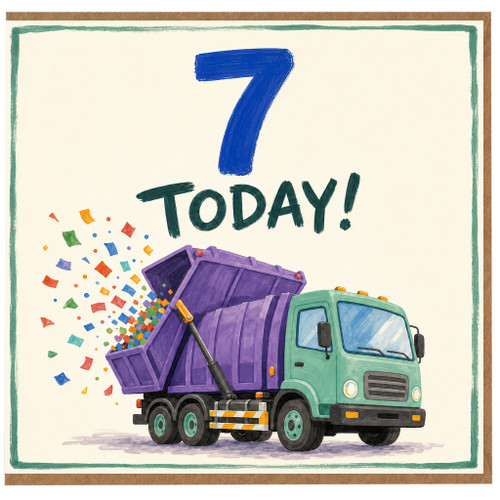 7th Birthday Card, Dump Truck 7 Today Card