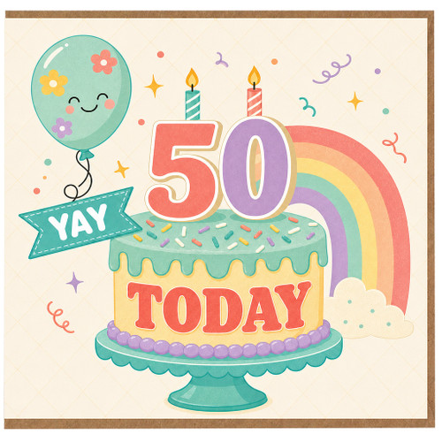 50th Birthday Card, YAY Today Rainbow Cake Design