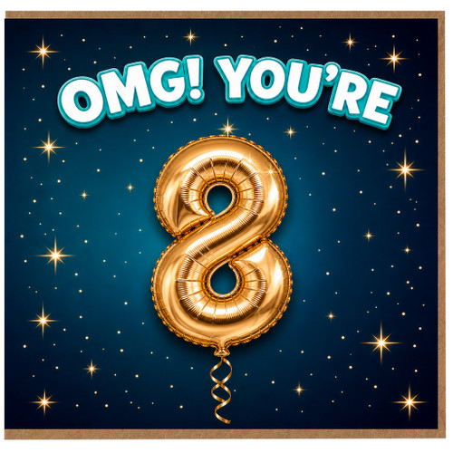 8th Birthday Card, OMG You're 8 Card