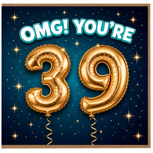 39th Birthday Card, OMG You're 39 Birthday Card