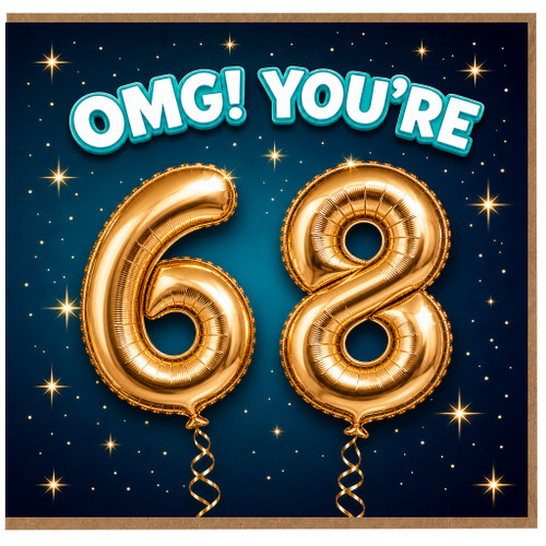 68th Birthday Card, OMG You're 68 Birthday Card