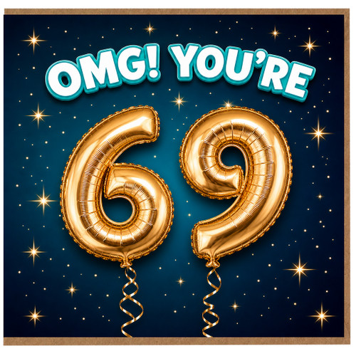 69th Birthday Card, OMG! You're 69 Birthday Card