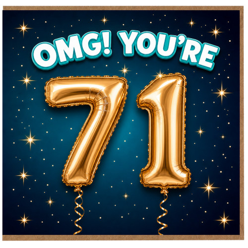 71st Birthday Card, OMG You're 71 Balloon Design