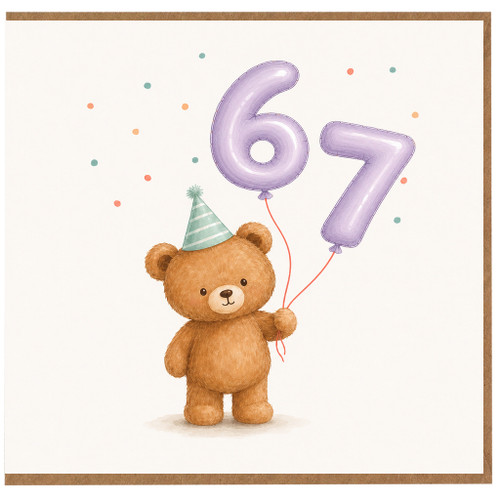 67th Birthday Card, Cute Teddy Bear with Balloons and Party Hat