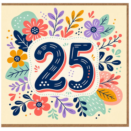 25th Birthday Card, Floral Number 25 Card