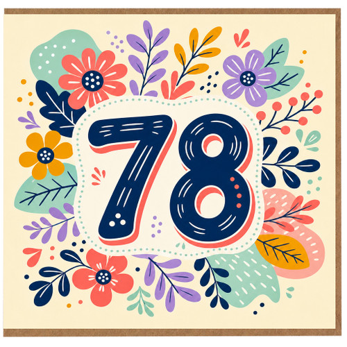 78th Birthday Card, Floral 78 Birthday Card