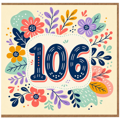 106th Birthday Card, Colourful Floral Birthday Card