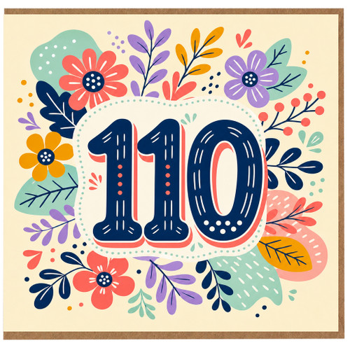 110th Birthday Card, Colourful Floral Number 110 Card