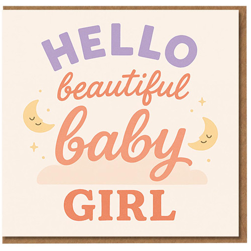 Hello Beautiful Baby Girl New Baby Card - Cute Congratulations Card for Newborn Daughter, Mum and Dad, Moon and Stars Design