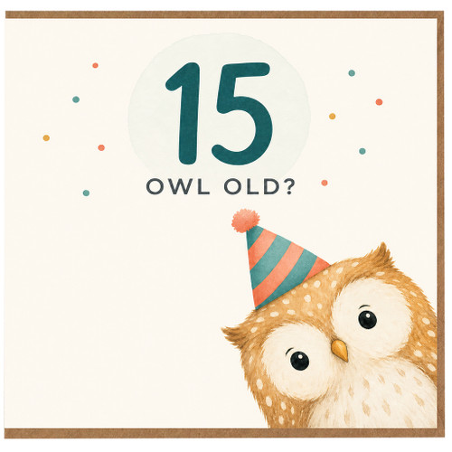 15th Birthday Card, Owl Old? Cute Birthday Card