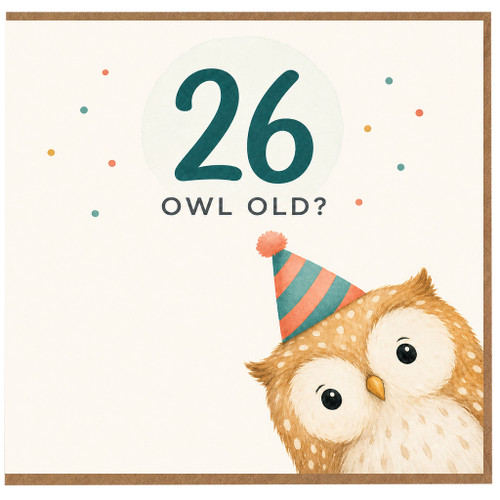 26th Birthday Card, Owl Old Funny Birthday Card