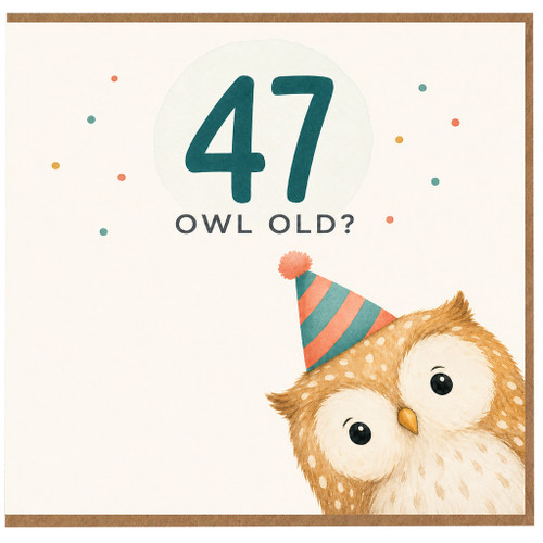 47th Birthday Card, Cute Owl Party Design, Funny Age Birthday Card