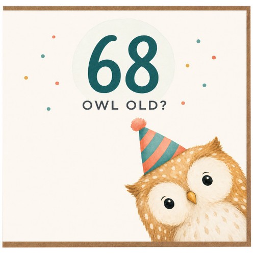 68th Birthday Card, Owl Old? Funny Birthday Card