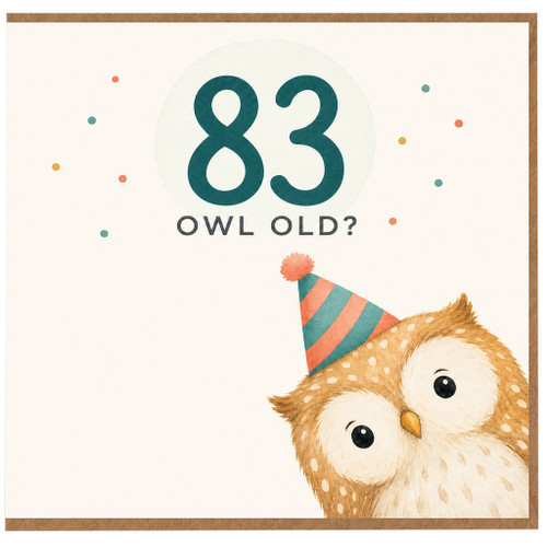 83rd Birthday Card, Funny Owl Old Birthday Card