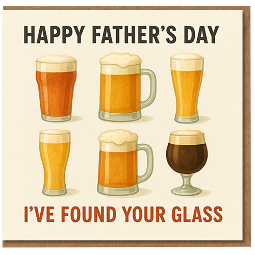 Funny Father's Day Card for Dad - Beer Glasses Design - 'Happy Father's Day I've Found Your Glass' - Humour Card from Son, Daughter or Family