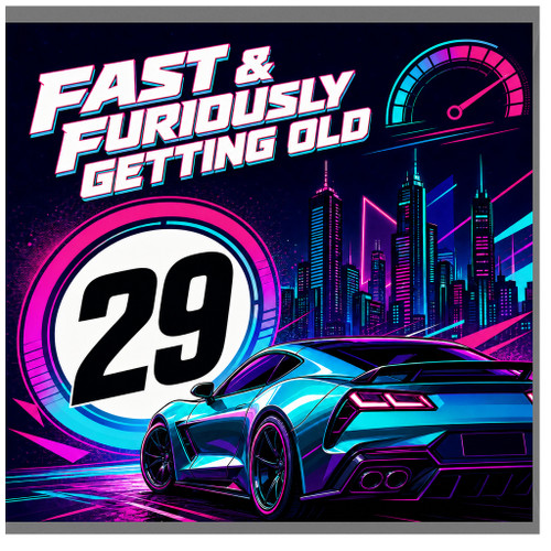 29th Birthday Card, Fast & Furiously Getting Old Racing Car Card