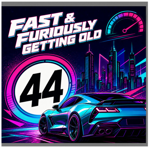 44th Birthday Card, Fast & Furiously Getting Old Retro Racing Card