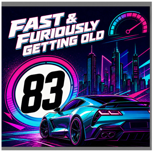 83rd Birthday Card, Fast & Furiously Getting Old Racing Car Card