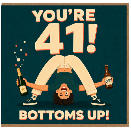 41st Birthday Card, Funny Bottoms Up Handstand Beer Card