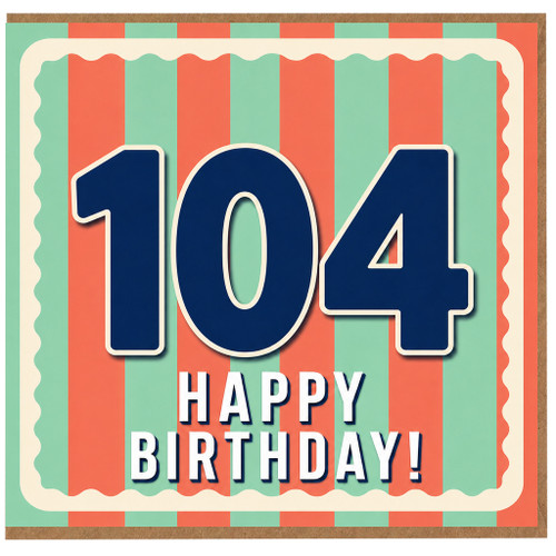 104th Birthday Card, Happy Birthday Card for 104 Year Old