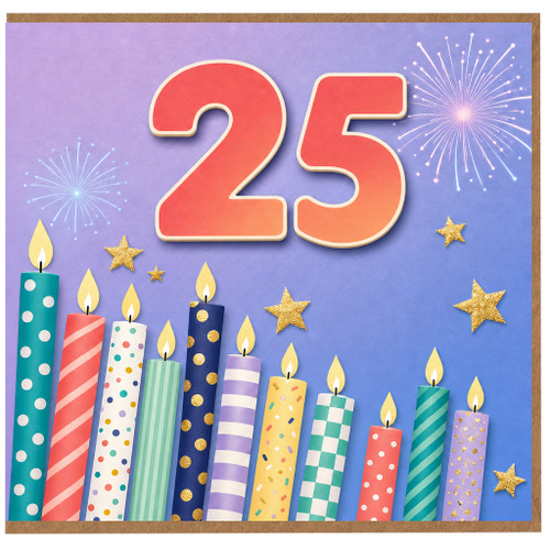 25th Birthday Card, Colourful Candles and Fireworks Design