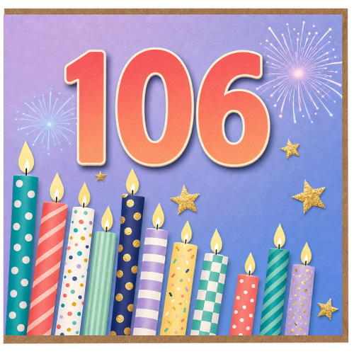 106th Birthday Card, Colourful Candles and Fireworks Design