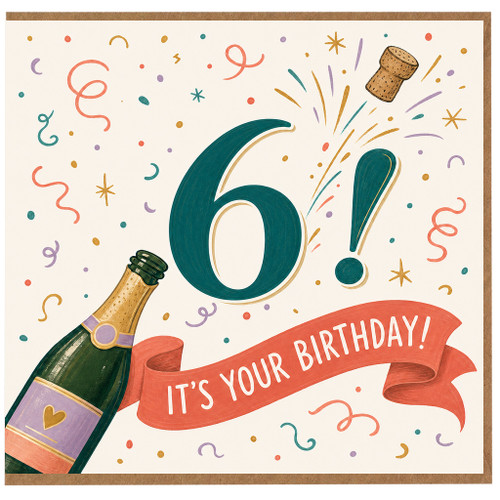 6th Birthday Card, It’s Your Birthday Champagne Celebration Card