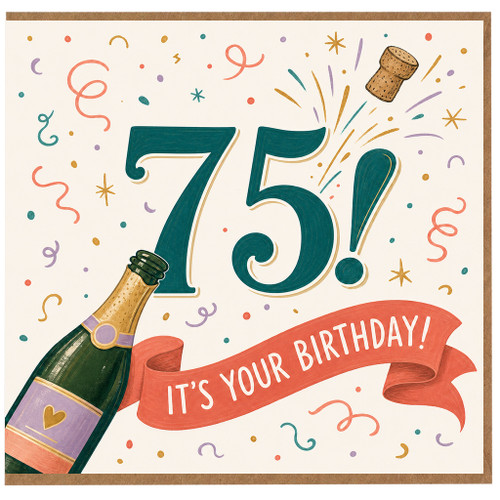 75th Birthday Card, It's Your Birthday Champagne Celebration Card
