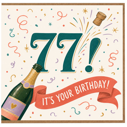 77th Birthday Card, It's Your Birthday Champagne Celebration Card