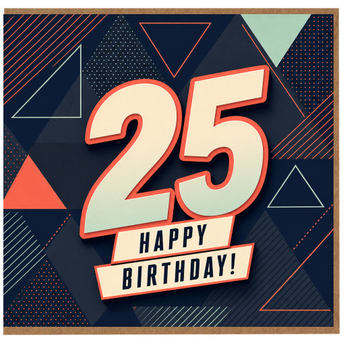 25th Birthday Card, Happy 25th Birthday Card