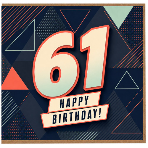 61st Birthday Card, Happy Birthday 61 Birthday Card