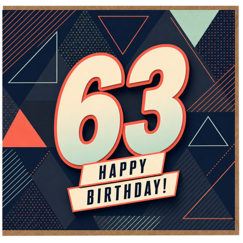 63rd Birthday Card, Happy Birthday Geometric Design