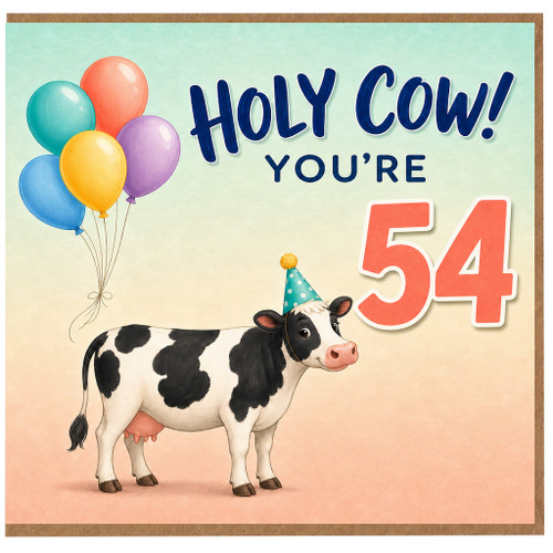 54th Birthday Card, Holy Cow You're 54 Funny Cow Birthday Card