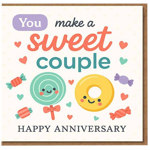 Sweet Couple Anniversary Card - Cute Pun Sweets Illustration - Happy Anniversary Greeting Card for Couple, Husband, Wife or Partners