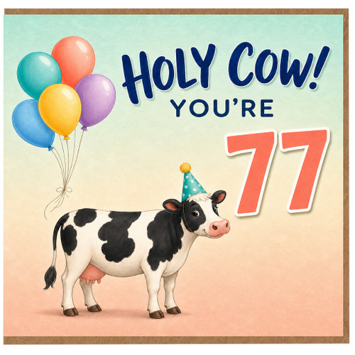 77th Birthday Card, Holy Cow You're 77 Funny Cow Birthday Card