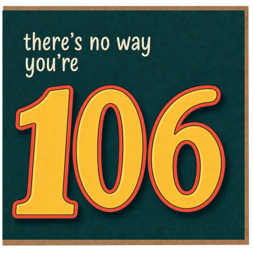106th Birthday Card, Funny Age Birthday Card