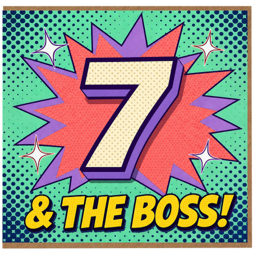 7th Birthday Card, & The Boss!