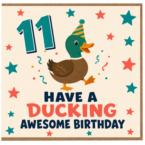 11th Birthday Card, Have a Ducking Awesome Birthday Duck Card