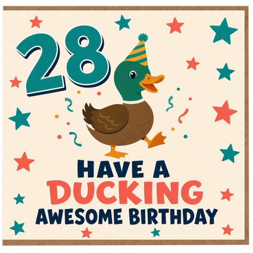 28th Birthday Card, Have a Ducking Awesome Birthday Duck Party Card