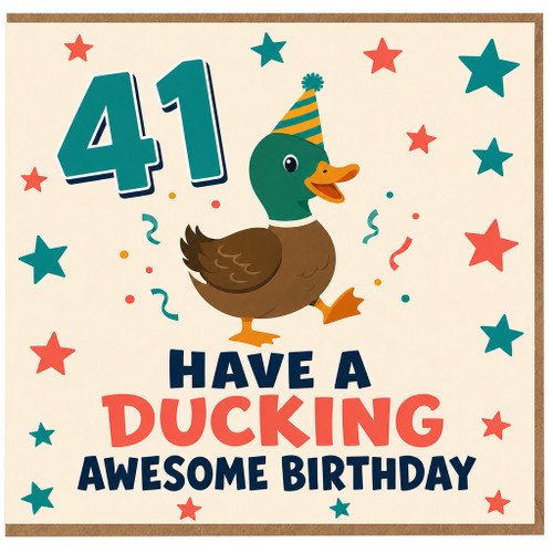 41st Birthday Card, Have a Ducking Awesome Birthday Duck Party Card