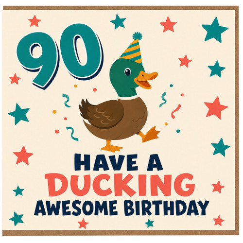 90th Birthday Card, Have a Ducking Awesome Birthday Duck Card