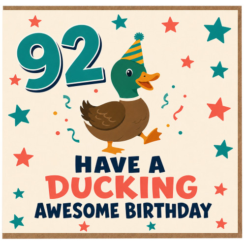 92nd Birthday Card, Have a Ducking Awesome Birthday, Funny Duck Party Card