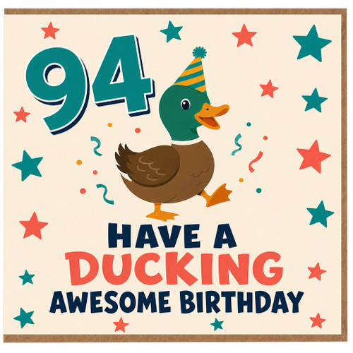 94th Birthday Card, Have a Ducking Awesome Birthday Duck Card