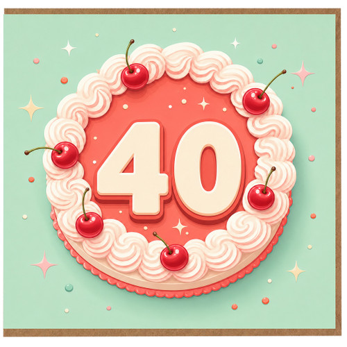 40th Birthday Card, Cake and Cherries Design