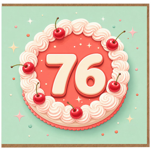 76th Birthday Card, Cake and Cherries Design