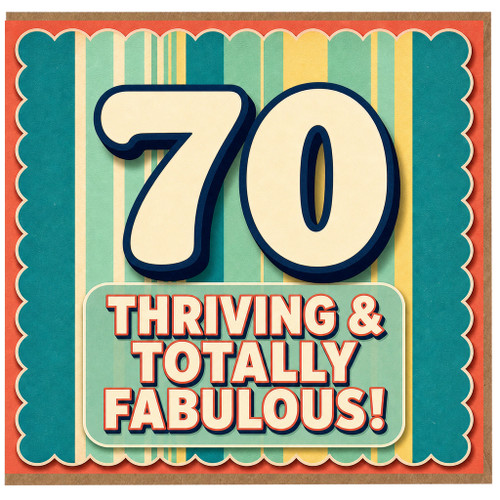 70th Birthday Card, Thriving & Totally Fabulous