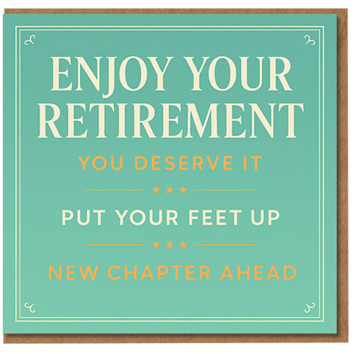 Enjoy Your Retirement Card - You Deserve It, Put Your Feet Up, New Chapter Ahead - Heartfelt Retirement Greeting for Colleague, Friend or Family