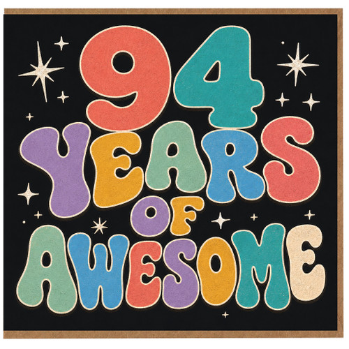 94th Birthday Card, 94 Years of Awesome Birthday Card